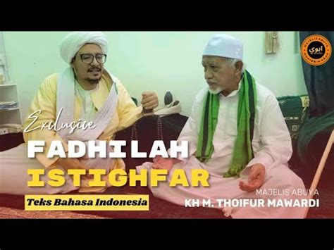 Dahsyatnya Istighfar Abuya KH Thoifur Mawardi YouTube