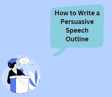 How To Write A Persuasive Speech Outline