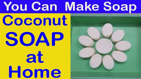 How To Make Coconut Oil Soap At Home Youtube