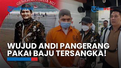 Sah Jadi Tersangka Wujud Andi Pangerang Hasanuddin Pakai Baju Tahanan