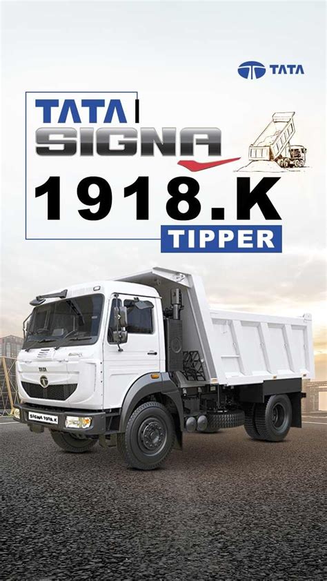 Tata Signa 1918 K Best Tipper For Mining Construction