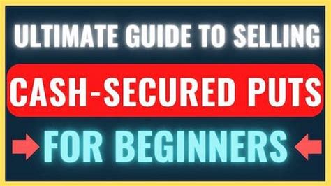 Ultimate Guide To Selling Cash Secured Puts For Income