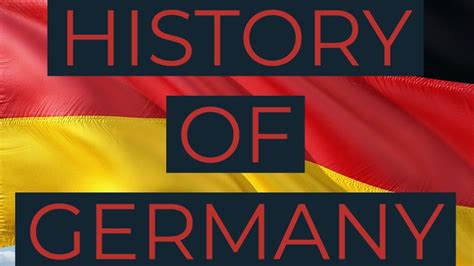 History Of Germany Part 3brief History Of Germanygermany