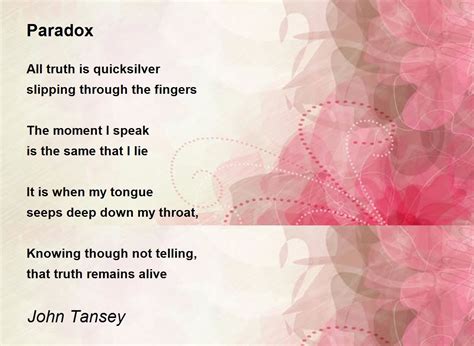 Paradox by John Tansey - Paradox Poem