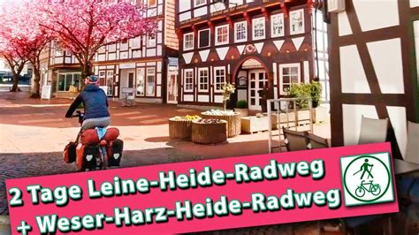 Radtour Tage Km Auf Leine Heide Radweg Lhr Und Weser Harz Heide