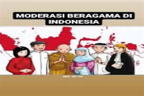 Moderasi Beragama Di Indonesia Membangun Harmoni Dan Toleransi Cakrawala