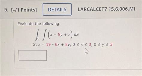 Solved 9 1 Points DETAILS LARCALCET7 15 6 006 MI Chegg