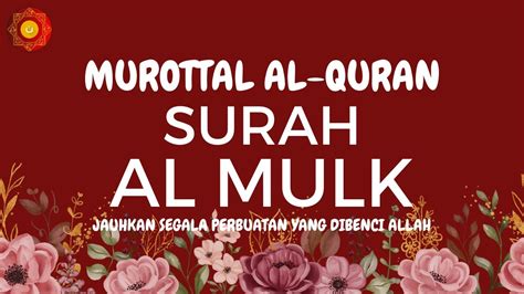 Ngaji Bareng Abuk Nun Murottal Al Quran Surah Al Mulk Jauhkan Semua