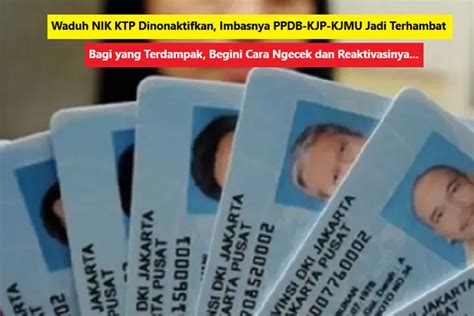 Warga Resah NIK KTP Dinonaktifkan Imbasnya PPDB KJP Dan KJMU Jadi