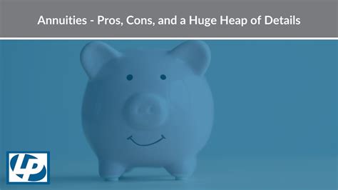 Annuities Pros Cons And A Huge Heap Of Details Eric Smith