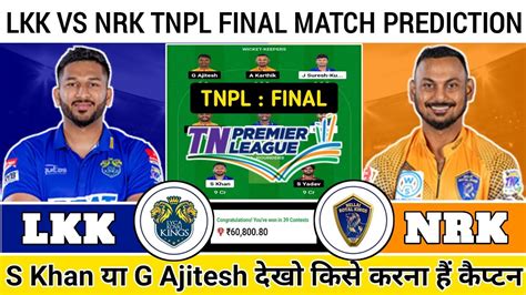 Lkk Vs Nrk Tnpl Final Dream Prediction Lkk Vs Nrk Dream Prediction