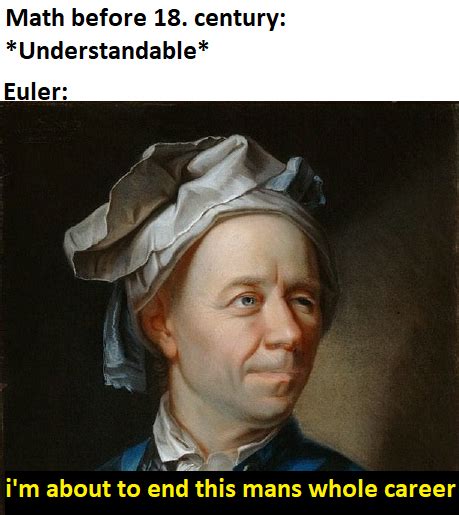 Euler Be Like Rmathmemes