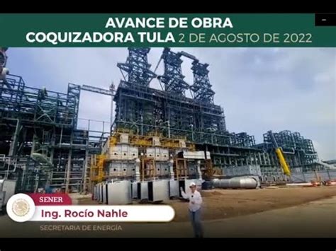 Avanzamos en construcción de planta coquizadora en refinería de Tula