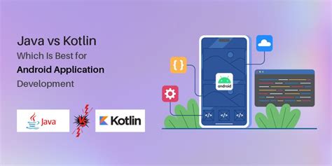 Kotlin Vs Java Which One Is Better For Android App Development