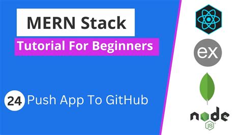 Mern Stack Tutorial Push App To Github Youtube