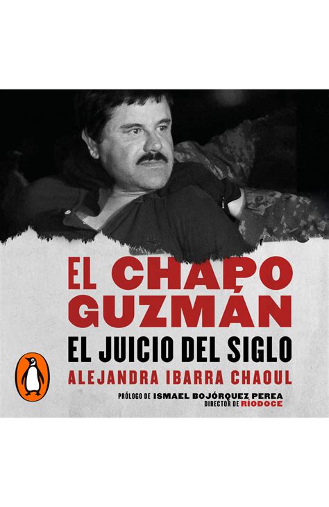 El Chapo Guzmán El Juicio Del Siglo Penguin Libros