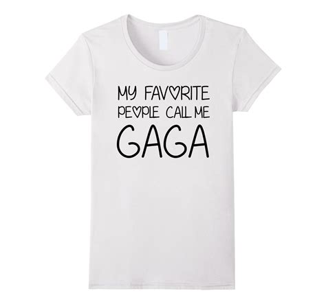 My Favorite People Call Me Gaga T Shirt 4LVS 4loveshirt