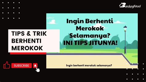 Tips And Trik Agar Berhenti Merokok Selamanya Youtube