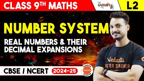 Number System L2 Real Numbers And Their Decimal Expansions Class 9