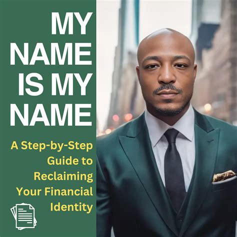 My Name Is My Name A Step By Step Guide To Reclaiming Your Financial