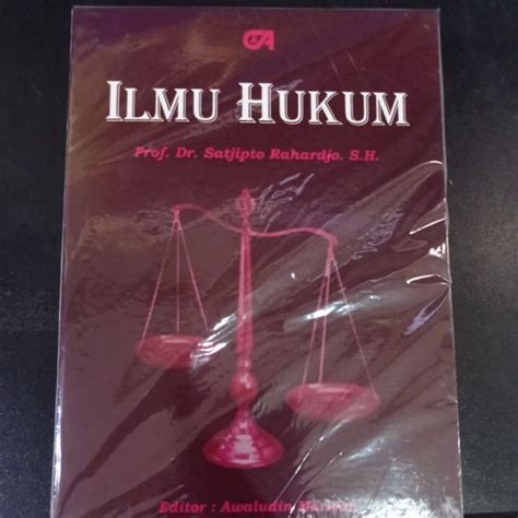 Jual Buku Ilmu Hukum By Prof Dr Satjipto Rahardjo Sh Shopee Indonesia