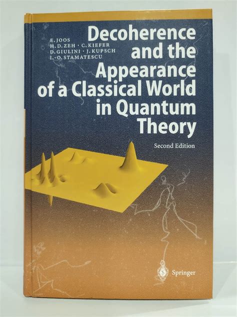 Decoherence And The Appearance Of A Classical World In Quantum Theoryデ