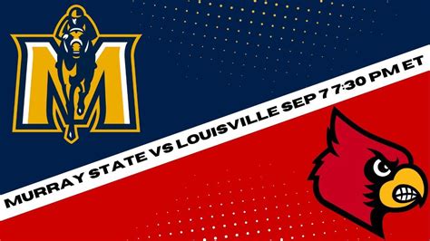 Murray State Racers Vs Louisville Cardinals Prediction And Picks {football Best Bet 9 7 2023