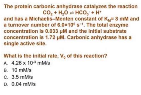 Solved The Protein Carbonic Anhydrase Catalyzes The Reaction Chegg