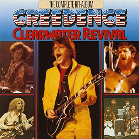 Creedence Clearwater Revival The Complete Hit Album De Creedence