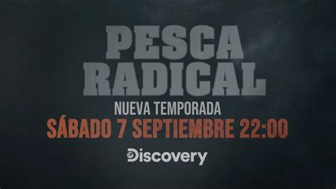 Nueva Temporada De Pesca Radical Los S Bados A Las Youtube