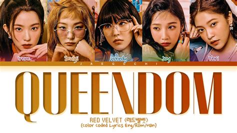 Red Velvet Queendom Lyrics 레드벨벳 Queendom 가사 Color Coded Lyrics