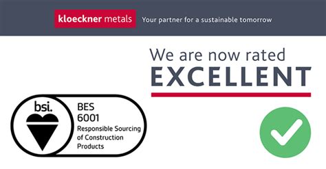 Kloeckner Metals Achieves An “excellent” Rating For Bes 6001