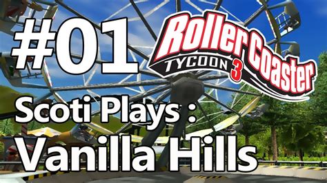 Scoti Plays Vanilla Hills Rollercoaster Tycoon 3 YouTube