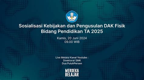 Sosialisasi Kebijakan Dan Pengusulan Dak Fisik Bidang Pendidikan Ta