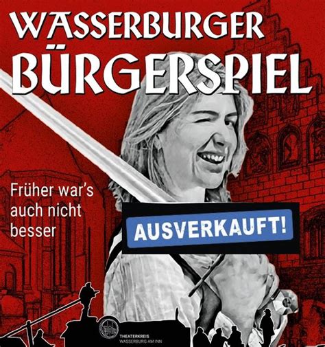 Bürgerspiel Wir verlosen Karten Wasserburger Stimme erste