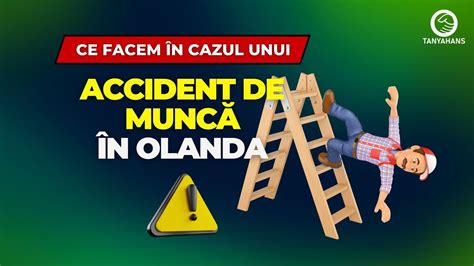 Ce facem în cazul unui accident de muncă în Olanda YouTube