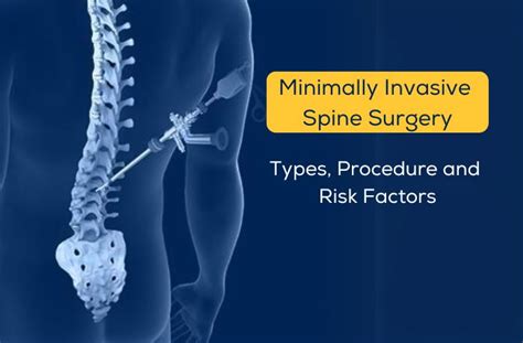 Minimally Invasive Spine Surgery Types Procedure And Risk Factors Dr Ninad Patil