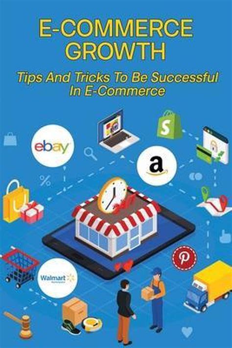 E Commerce Growth Tips And Tricks To Be Successful In E Commerce