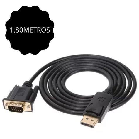 Cabo Adaptador Displayport Macho X Vga Macho 1 8m Fang Shopee Brasil