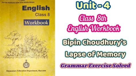 Class Workbook Unit Bipin Choudhury S Lapse Of Memory Link