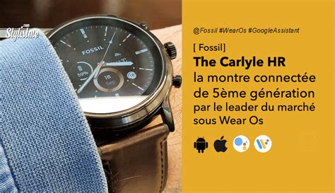 Fossil Carlyle HR la 5ème génération du leader des montres Wear Os