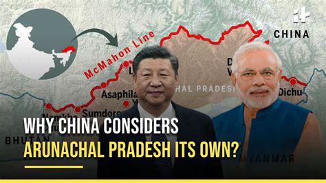 Why China Claims Arunachal Pradesh India China Border Indiatimes