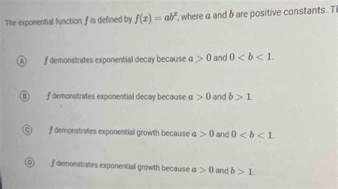 Solved The Exponential Function F Is Defined By F X Ab X Where A