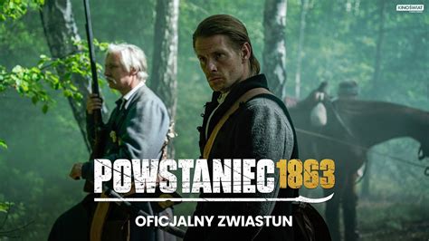 POWSTANIEC 1863 Oficjalny zwiastun Kino Świat YouTube