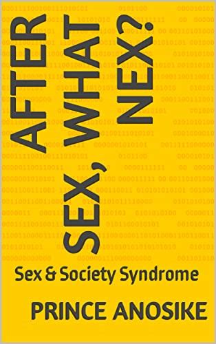 Amazon After Sex What Nex Sex And Society Syndrome English Edition