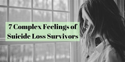 7 Complex Feelings Of Suicide Loss Survivors