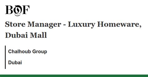 Store Manager Luxury Homeware Dubai Mall Job With Chalhoub Group