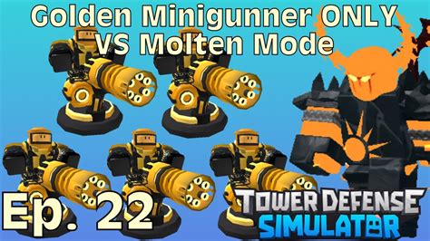 Golden Minigunner Only Challenge Vs Molten Mode Roblox Tower Defense