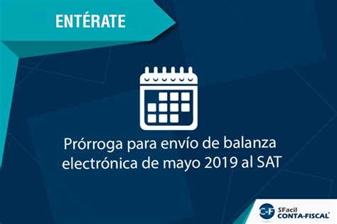 Pr Rroga Para Env O De Balanza Electr Nica De Mayo Al Sat