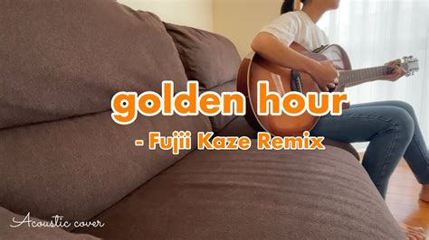 Golden Hour Fujii Kaze Remix Jvke Tabiソロカバー Youtube